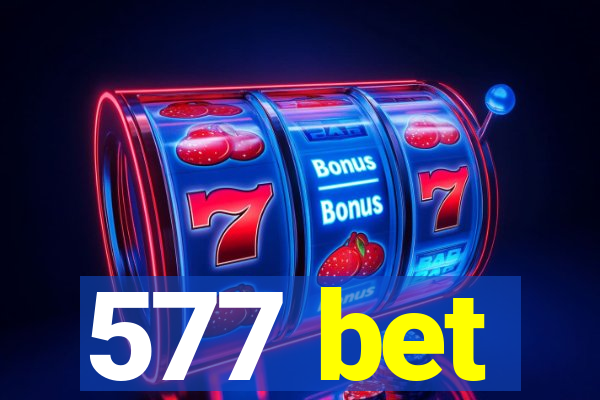 577 bet